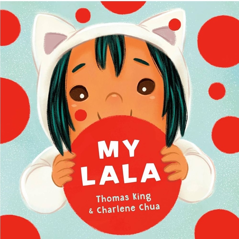 My Lala Children's Book - Red and Blue, by Thomas King and Charlene Chua